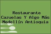 Restaurante Cazuelas Y Algo Más Medellín Antioquia
