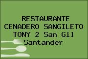 RESTAURANTE CENADERO SANGILETO TONY 2 San Gil Santander