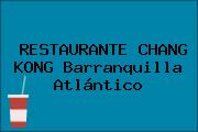 RESTAURANTE CHANG KONG Barranquilla Atlántico