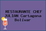 RESTAURANTE CHEF JULIAN Cartagena Bolívar