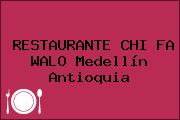 RESTAURANTE CHI FA WALO Medellín Antioquia