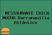 RESTAURANTE CHICA MOCHA Barranquilla Atlántico