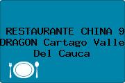 RESTAURANTE CHINA 9 DRAGON Cartago Valle Del Cauca