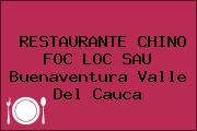 RESTAURANTE CHINO FOC LOC SAU Buenaventura Valle Del Cauca