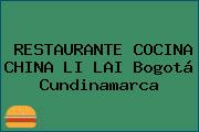 RESTAURANTE COCINA CHINA LI LAI Bogotá Cundinamarca