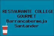 RESTAURANTE COLLEGE GOURMET Barrancabermeja Santander