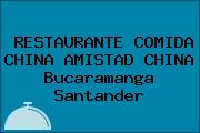 RESTAURANTE COMIDA CHINA AMISTAD CHINA Bucaramanga Santander