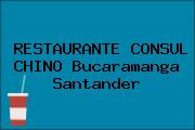 RESTAURANTE CONSUL CHINO Bucaramanga Santander