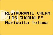 RESTAURANTE CREAM LOS GUADUALES Mariquita Tolima
