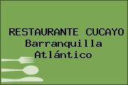 RESTAURANTE CUCAYO Barranquilla Atlántico