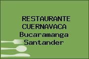 RESTAURANTE CUERNAVACA Bucaramanga Santander