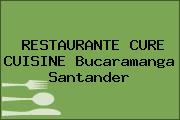 RESTAURANTE CURE CUISINE Bucaramanga Santander