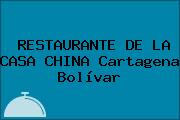 RESTAURANTE DE LA CASA CHINA Cartagena Bolívar