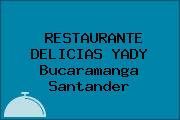 RESTAURANTE DELICIAS YADY Bucaramanga Santander