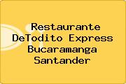 Restaurante DeTodito Express Bucaramanga Santander