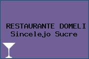 RESTAURANTE DOMELI Sincelejo Sucre