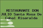 RESTAURANTE DON JULIO Santa Rosa De Cabal Risaralda