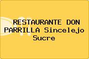 RESTAURANTE DON PARRILLA Sincelejo Sucre