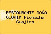 RESTAURANTE DOÑA GLORIA Riohacha Guajira