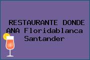 RESTAURANTE DONDE ANA Floridablanca Santander