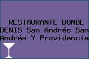 RESTAURANTE DONDE DENIS San Andrés San Andrés Y Providencia