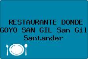 RESTAURANTE DONDE GOYO SAN GIL San Gil Santander