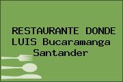 RESTAURANTE DONDE LUIS Bucaramanga Santander