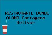 RESTAURANTE DONDE OLANO Cartagena Bolívar