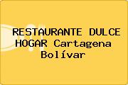 RESTAURANTE DULCE HOGAR Cartagena Bolívar
