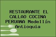 RESTAURANTE EL CALLAO COCINA PERUANA Medellín Antioquia