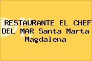 RESTAURANTE EL CHEF DEL MAR Santa Marta Magdalena