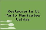Restaurante El Punto Manizales Caldas