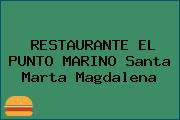 RESTAURANTE EL PUNTO MARINO Santa Marta Magdalena