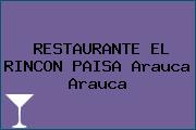 RESTAURANTE EL RINCON PAISA Arauca Arauca