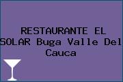 RESTAURANTE EL SOLAR Buga Valle Del Cauca