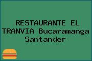 RESTAURANTE EL TRANVIA Bucaramanga Santander