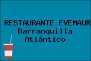 RESTAURANTE EVEMAUR Barranquilla Atlántico