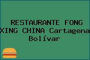 RESTAURANTE FONG XING CHINA Cartagena Bolívar