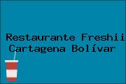 Restaurante Freshii Cartagena Bolívar