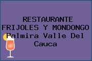 RESTAURANTE FRIJOLES Y MONDONGO Palmira Valle Del Cauca