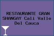 RESTAURANTE GRAN SHANGAY Cali Valle Del Cauca