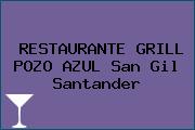 RESTAURANTE GRILL POZO AZUL San Gil Santander