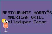 RESTAURANTE HARRY®S AMERICAN GRILL Valledupar Cesar