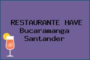 RESTAURANTE HAVE Bucaramanga Santander