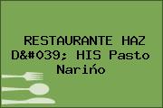 RESTAURANTE HAZ D' HIS Pasto Nariño