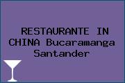 RESTAURANTE IN CHINA Bucaramanga Santander