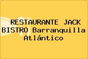 RESTAURANTE JACK BISTRO Barranquilla Atlántico