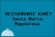 RESTAURANTE KAREY Santa Marta Magdalena