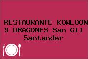 RESTAURANTE KOWLOON 9 DRAGONES San Gil Santander
