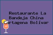 Restaurante La Bandeja China Cartagena Bolívar